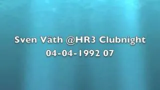 Sven Väth @HR3 Clubnight 04-04-1992 07
