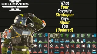 What Your Favorite Stratagem Says About You (Updated)- Helldivers 2