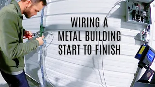 Wiring Up A Metal Building