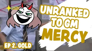 Educational UNRANKED to GM: MERCY ONLY - Ep 2 (Gold)