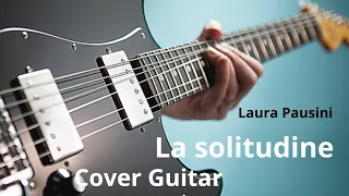 La solitudine - Laura Pausini / Electric Guitar