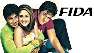 FIDA | New Hindi Full Movie | Fardeen Khan  Kareena Kapoor | Shahid Kapoor