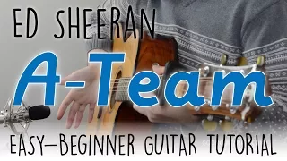 "The A Team" Easy Guitar Tutorial - Ed Sheeran | Chords & Strumming - Easy Guitar Lesson