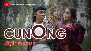 Sigit Blewuk - CUNONG || Lagu Ngapak Purbalingga [Official Music Video]