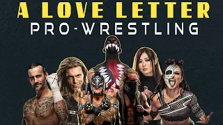 "A Love Letter to Pro Wrestling"