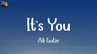 Ali Gatie - It's You (Lyrics) || The Weeknd, Ed Sheeran,... (Mix Lyrics)