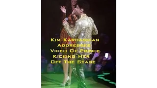 Kim Kardashian Addresses Video Of Prince Kicking Her Off The Stage|Promptly Gets Mocked|TrendsOnFire