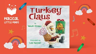 Kids Books Read Aloud Story 📚Turkey Claus by Wendi Silvano