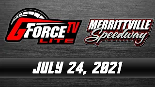 GForceTV Lite - Merrittville Speedway - July 24, 2021