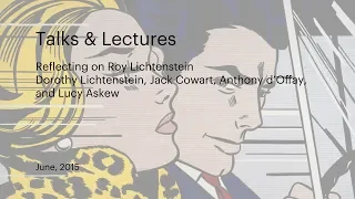 Talks & Lectures | Reflecting on Roy Lichtenstein