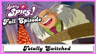 Totally Switched | Series 2, Episode 20 | FULL EPISODE | Totally Spies