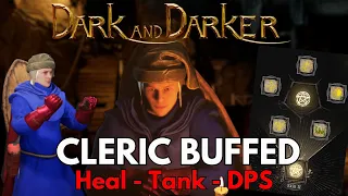 Cleric Is The Strongest Class In Dark And Darker... | Buffed Solo Cleric Takes On Everyone