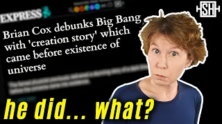 Brian Cox debunked the Big Bang! Wait, what?