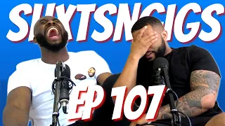 Ep 107 - I'm A Freak! | ShxtsnGigs Podcast