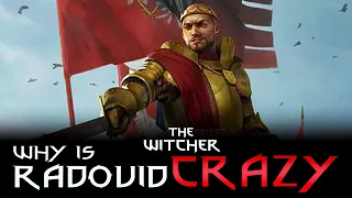 Why Is Radovid So Crazy? - Witcher Character Lore - Witcher lore - Witcher 3 Lore