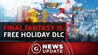 Final Fantasy XV New Game Plus & Free DLC Coming Soon - GS News Update