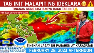 MAY BAGYO NA PARATING?😱⚠️TINGNAN TAG INIT MALAPIT NA⚠️| WEATHER UPDATE TODAY FEBRUARY 28, 2023p.m