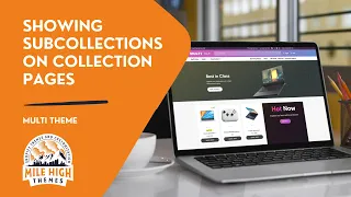 Creating a subcollection list on your collection pages in the Multi Shopify theme