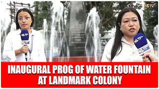 INAUGURAL PROG OF WATER FOUNTAIN AT LANDMARK COLONY