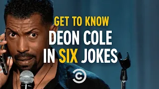 Get to Know Deon Cole in Six Jokes