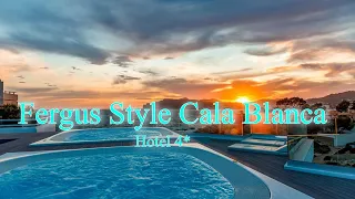 Fergus Style Cala Blanca 4*| Испания, о.Майорка