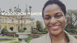 Waddesdon Manor | Part 1 | Grounds Tour