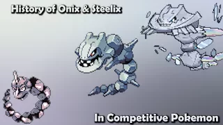 How GOOD were Onix & Steelix ACTUALLY? - History of Onix & Steelix in Competitive Pokemon (Gens 1-6)