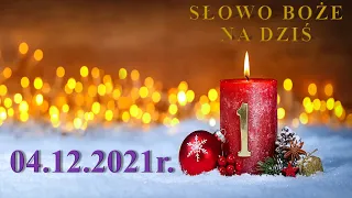 Słowo Boże na dziś 04.12.2021r.