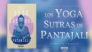 LOS YOGA SUTRAS DE PATANJALI AUDIOLIBRO COMPLETO EN ESPAÑOL - AUDIOLIBROS DE BIENESTAR Y YOGA