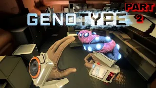 🔴PSVR2: GENOTYPE | Gameplay Walkthrough Part 2