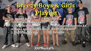 Breezy Boys & Breezy Girls Nonstop Playlist | Greatest Hits Song Breezy Boys
