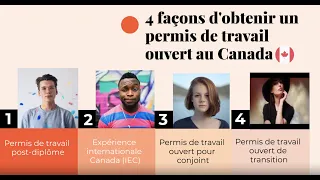 4 façons d'obtenir un permis de travail ouvert au Canada