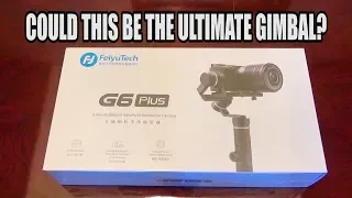 FeiyuTech G6 PLUS gimbal. The ultimate all in one gimbal ? First look and test