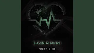 Heartbeat Failing (Piano Version)