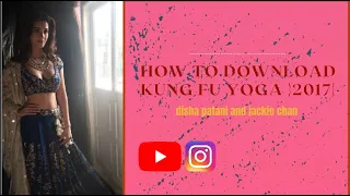 How to download Kung Fu Yoga {2017} in HINDI 💕