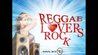 80'S & 90'S BEST OLD SCHOOL REGGAE LOVERS ROCK MIX  (DJ YOUNG BOSS)  NEW