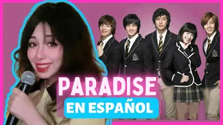Boys Over Flowers “PARADISE” (Cover en ESPAÑOL)