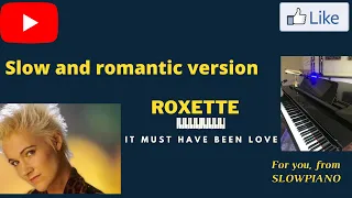ROXETTE IT MUST HAVE BEEN LOVE PIANO TUTORIAL