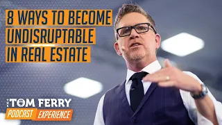 8 Ways to Become Undisruptable in Real Estate