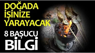 Doğada hayatınızı kurtaracak 8 mükemmel bilgi! Hızlı ve Kolay!