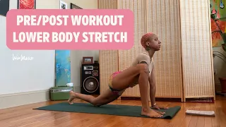 Pre/Post Workout Lower Body Stretch | 10 Minutes