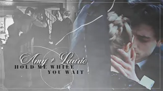 Laurie + Amy | Hold me while you wait