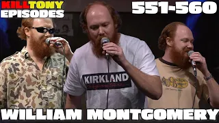 William Montgomery -  Kill Tony Episodes -  (551-560)