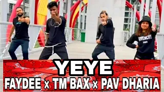 | YEYE | DANCE FITNESS | FAYDEE × TM BAX × PAV DHARIA | WETHEONE CREW |