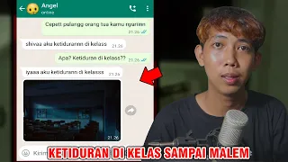 KETIDURAN DI KELAS SAMPAI MALEM 😱 | CHAT HISTORY HORROR INDONESIA