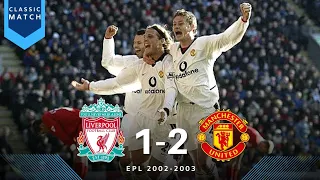 Liverpool vs Manchester United 1-2 || EPL 2002-2003