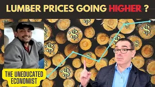 The Uneducated Economist explains what's happening with lumber prices