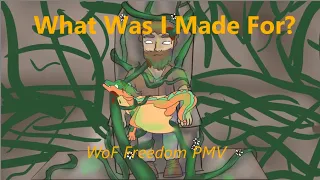 What Was I Made For? A Wings of Fire Freedom PMV