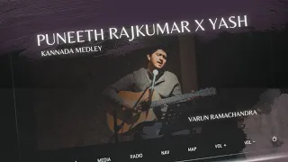 Puneeth Rajkumar | Yash | Kannada Mashup | Varun Ramachandra