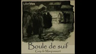 Boule de Suif par Gui de Maupassant (livre audio)